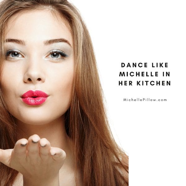 Dance like Michelle in her kitchen!