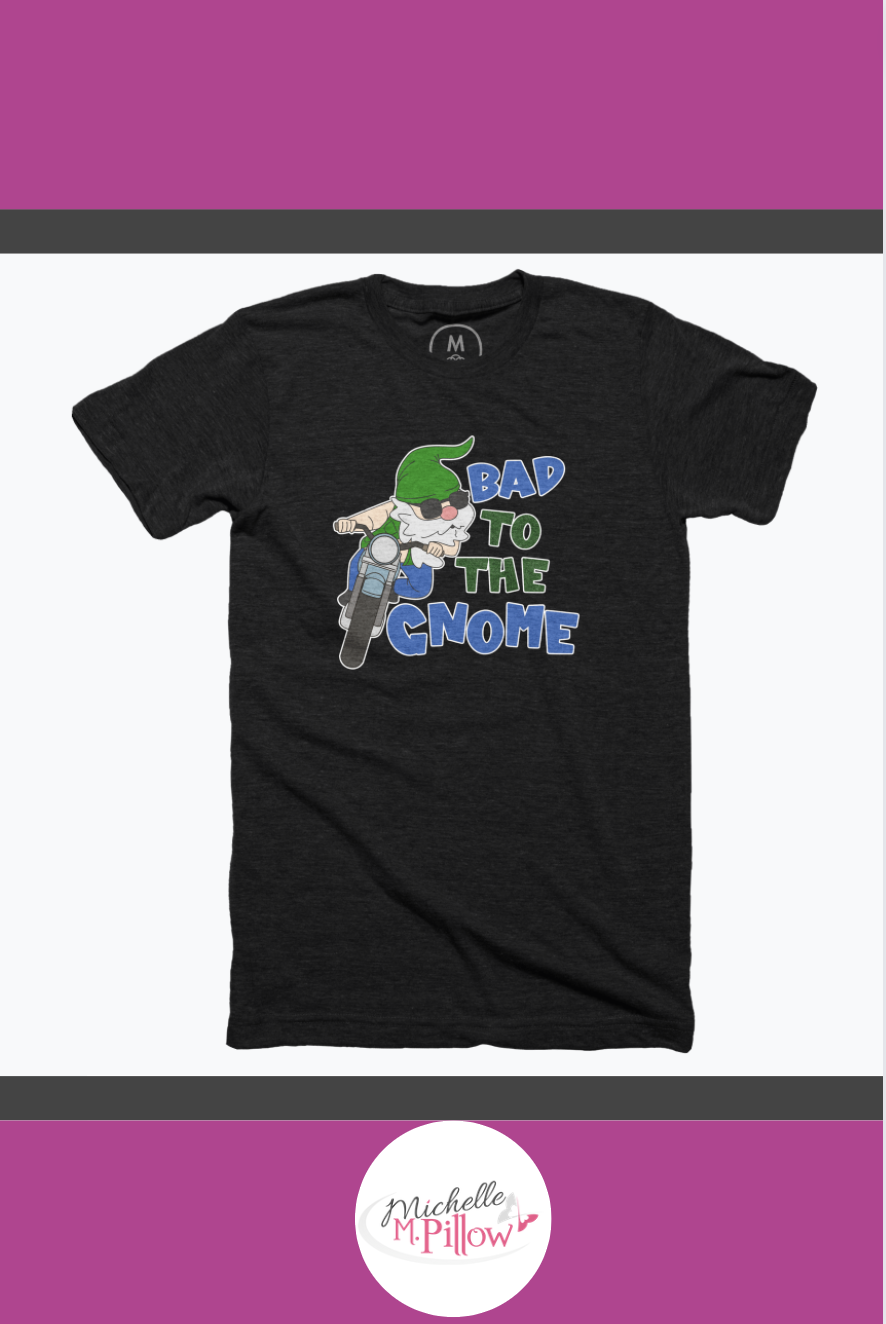 Bad to the Gnome T-Shirt