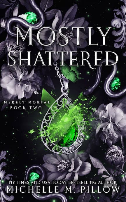 Mostly Shattered (Merely Mortal Book 2)