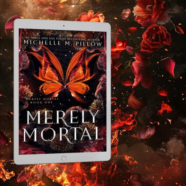 Introducing the Merely Mortal Series: A New Adventure in First Person POV by Michelle M. Pillow