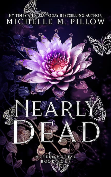 Nearly Dead (Merely Mortal Book 4)